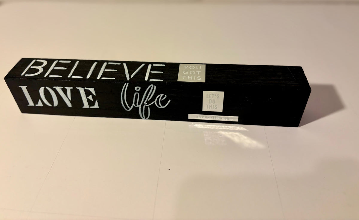 Believe, Love Life